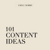 Minimalist cover design for the '101 Content Ideas' e-book by Tarnee Morris, featuring bold black text on a beige background. The e-book provides inspiration and guidance for creating engaging content.